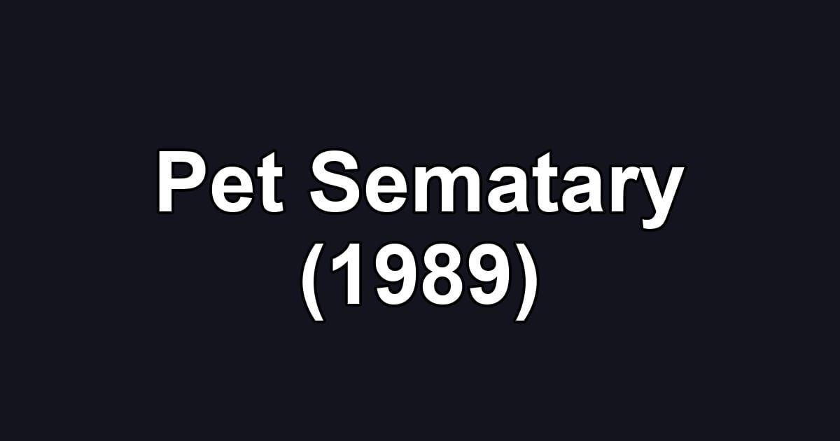 Pet Sematary (1989)