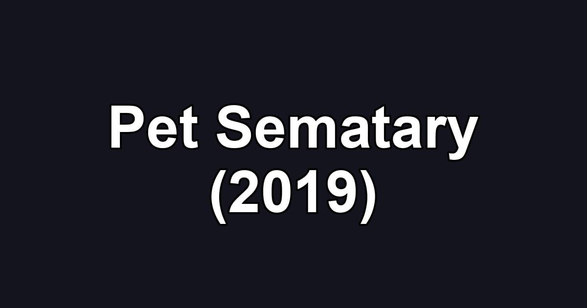 Pet Sematary (2019)