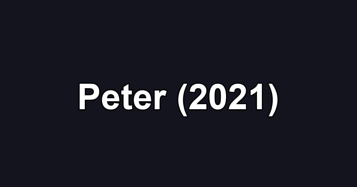 Peter (2021)