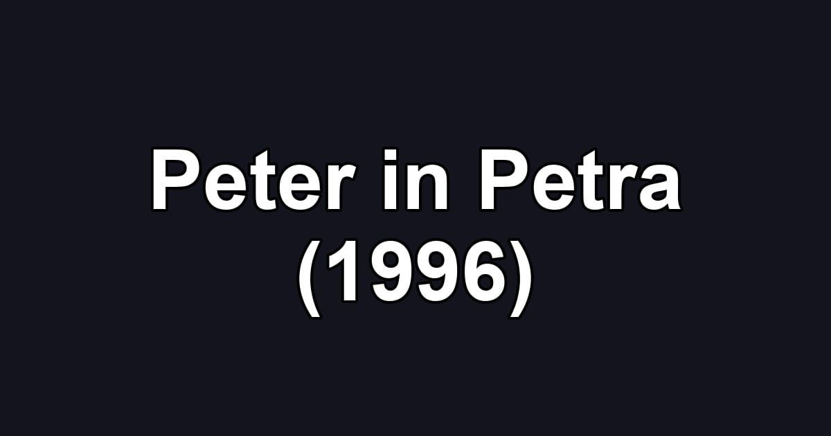 Peter in Petra (1996)