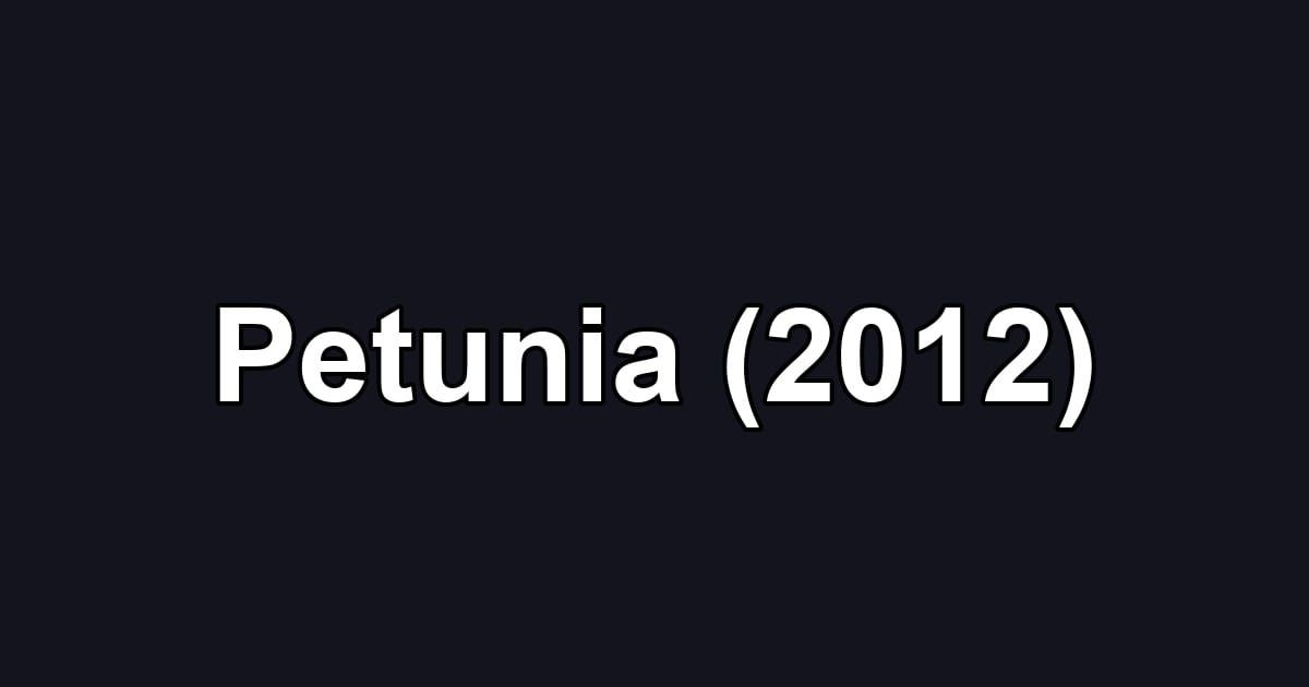 Petunia (2012)