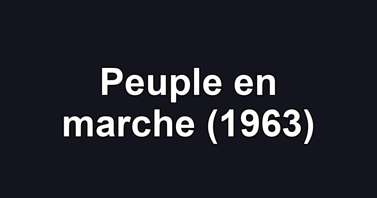 Peuple en marche (1963)