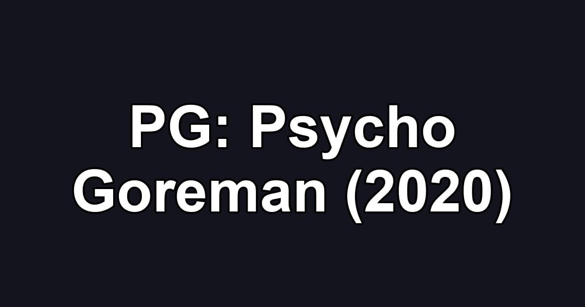 PG: Psycho Goreman (2020)
