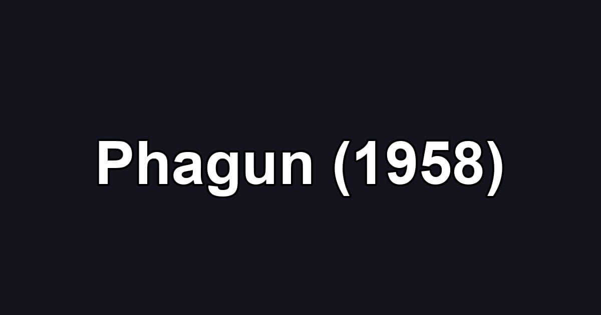 Phagun (1958)