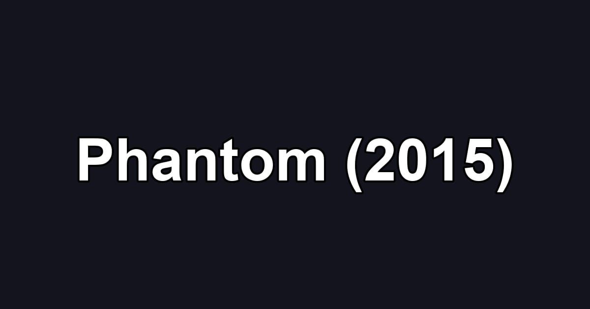 Phantom (2015)