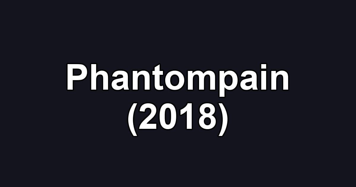 Phantompain (2018)