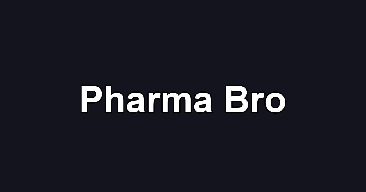 Pharma Bro