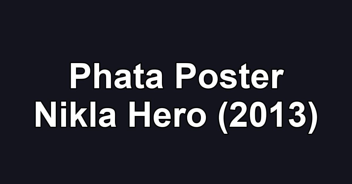 Phata Poster Nikla Hero (2013)