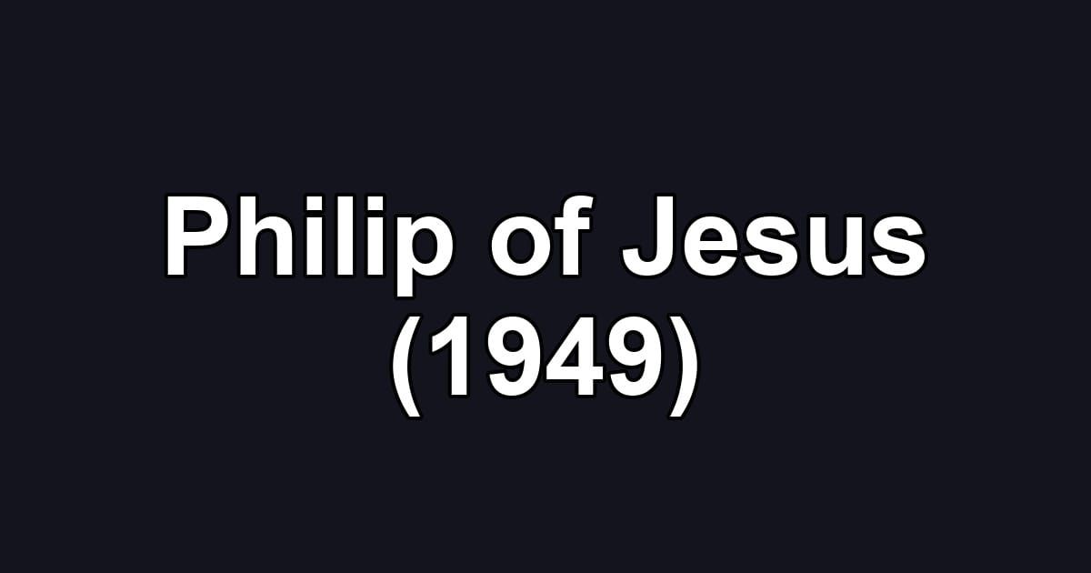 Philip of Jesus (1949)