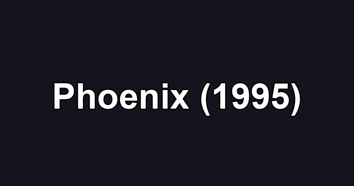 Phoenix (1995)