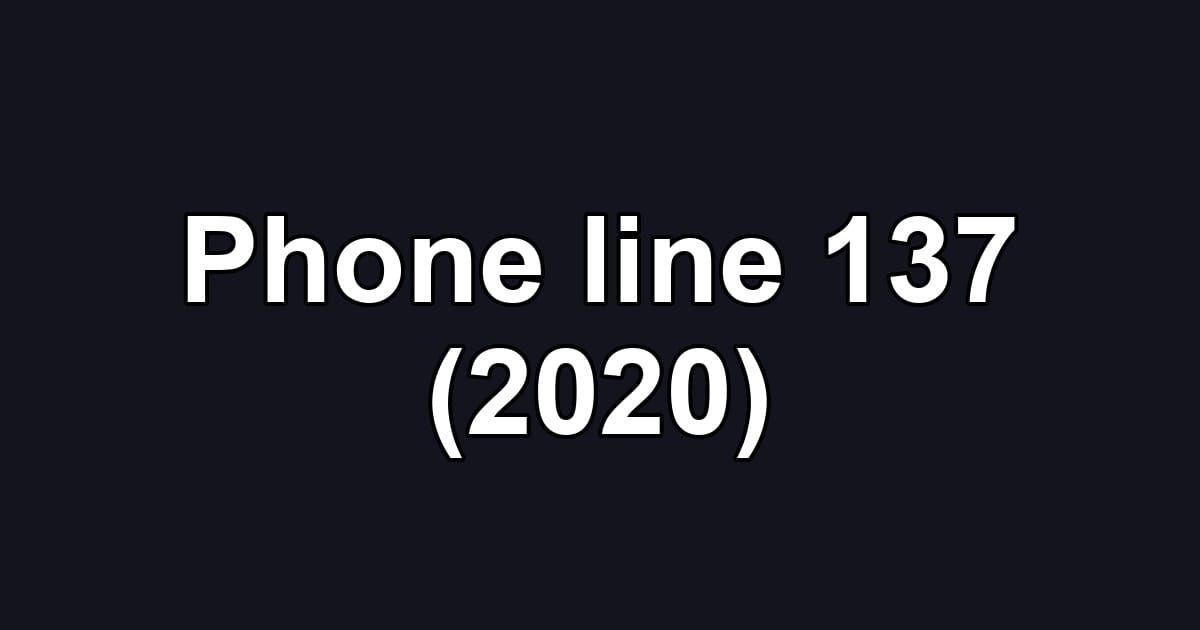 Phone line 137 (2020)