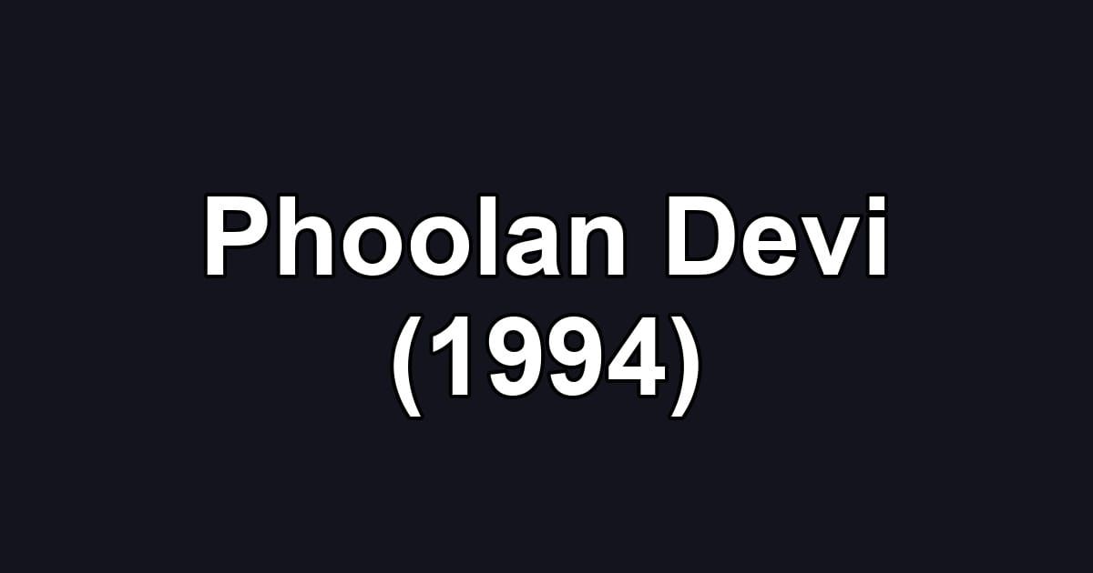 Phoolan Devi (1994)
