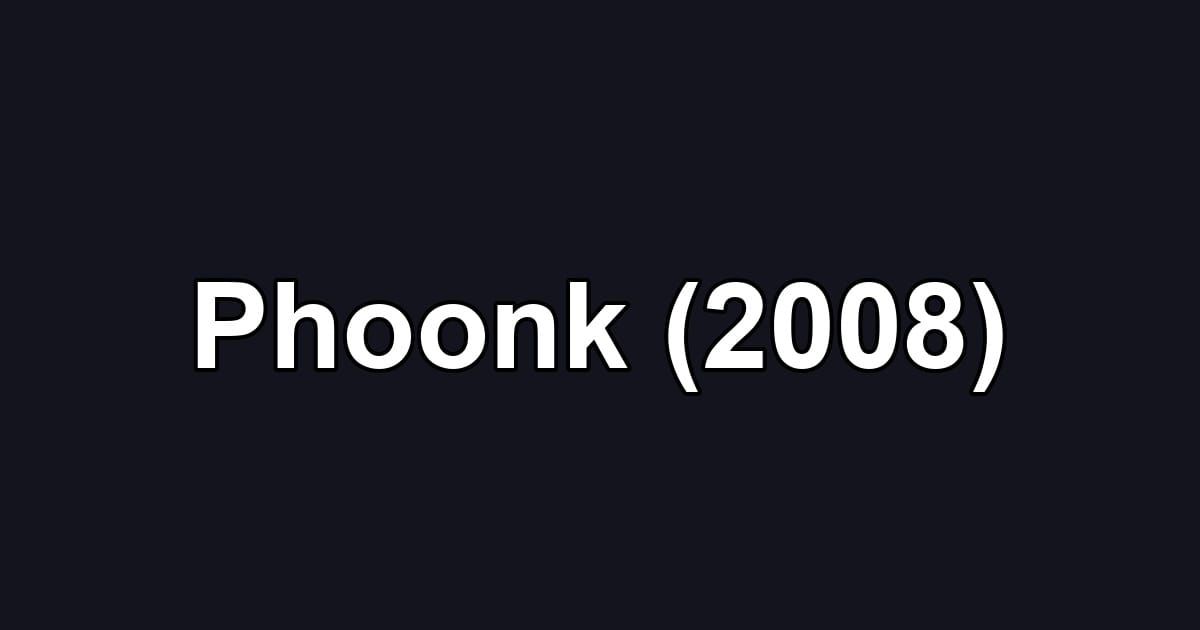 Phoonk (2008)
