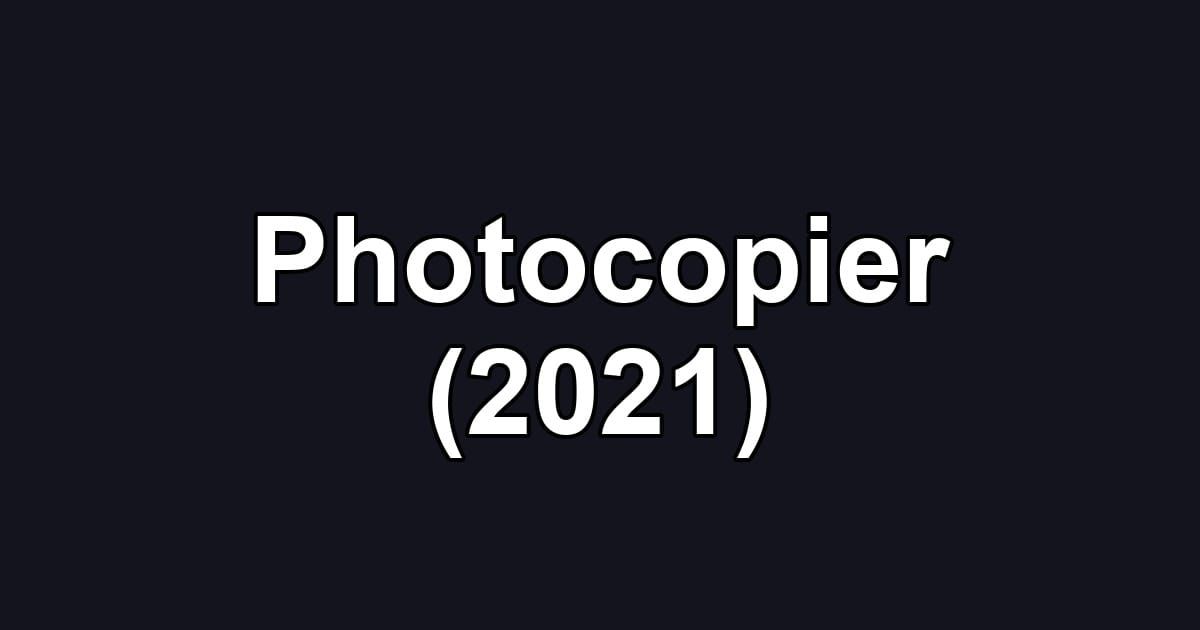 Photocopier (2021)