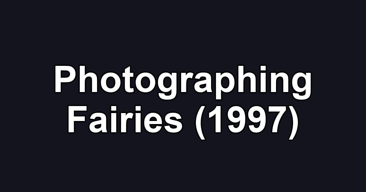 Photographing Fairies (1997)