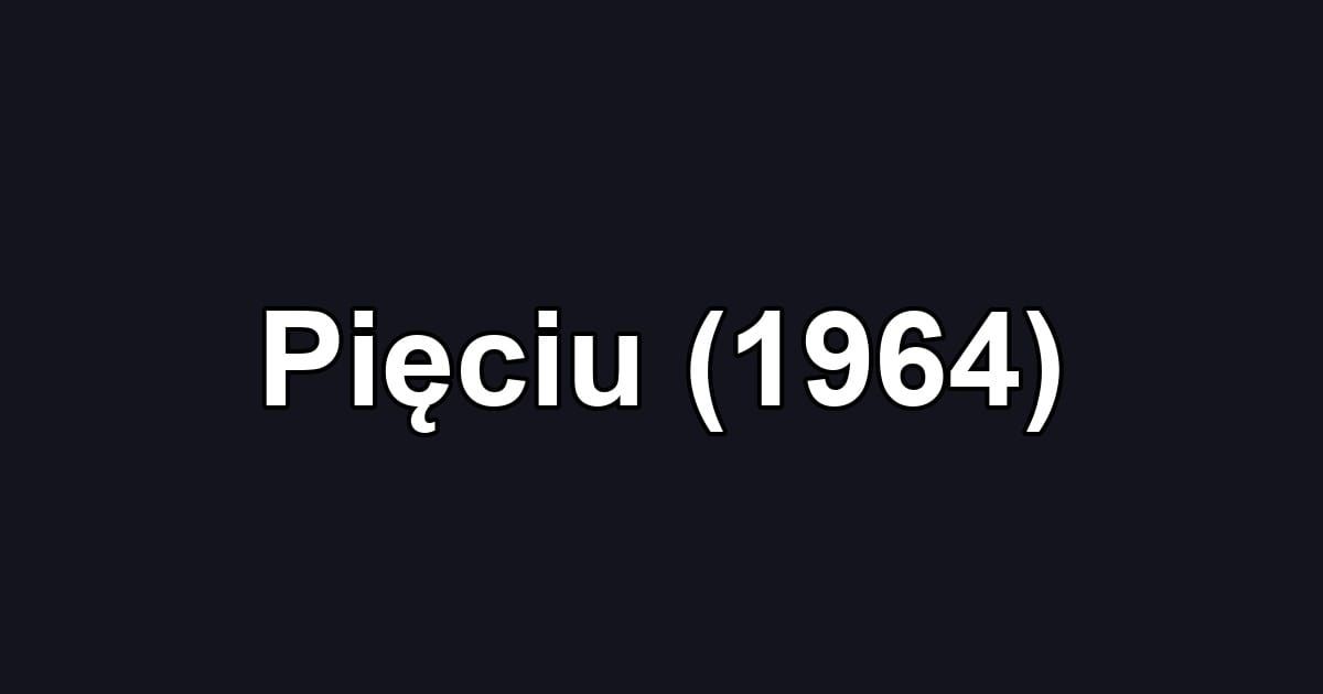 Pięciu (1964)