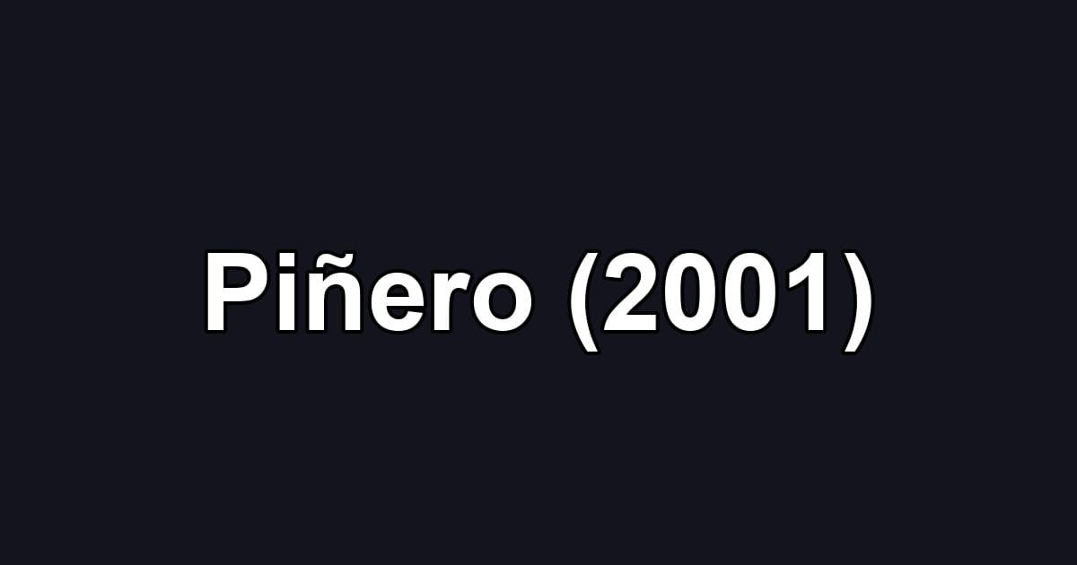 Piñero (2001)
