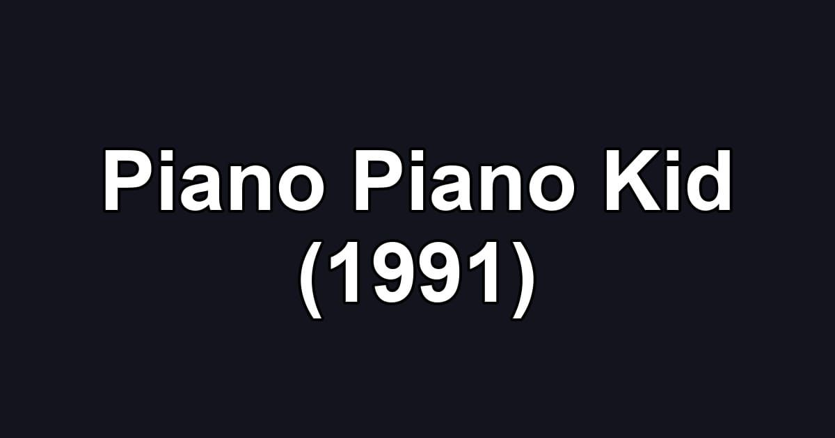 Piano Piano Kid (1991)
