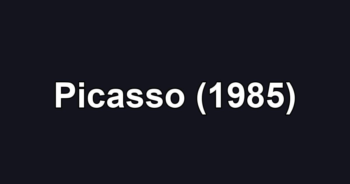 Picasso (1985)