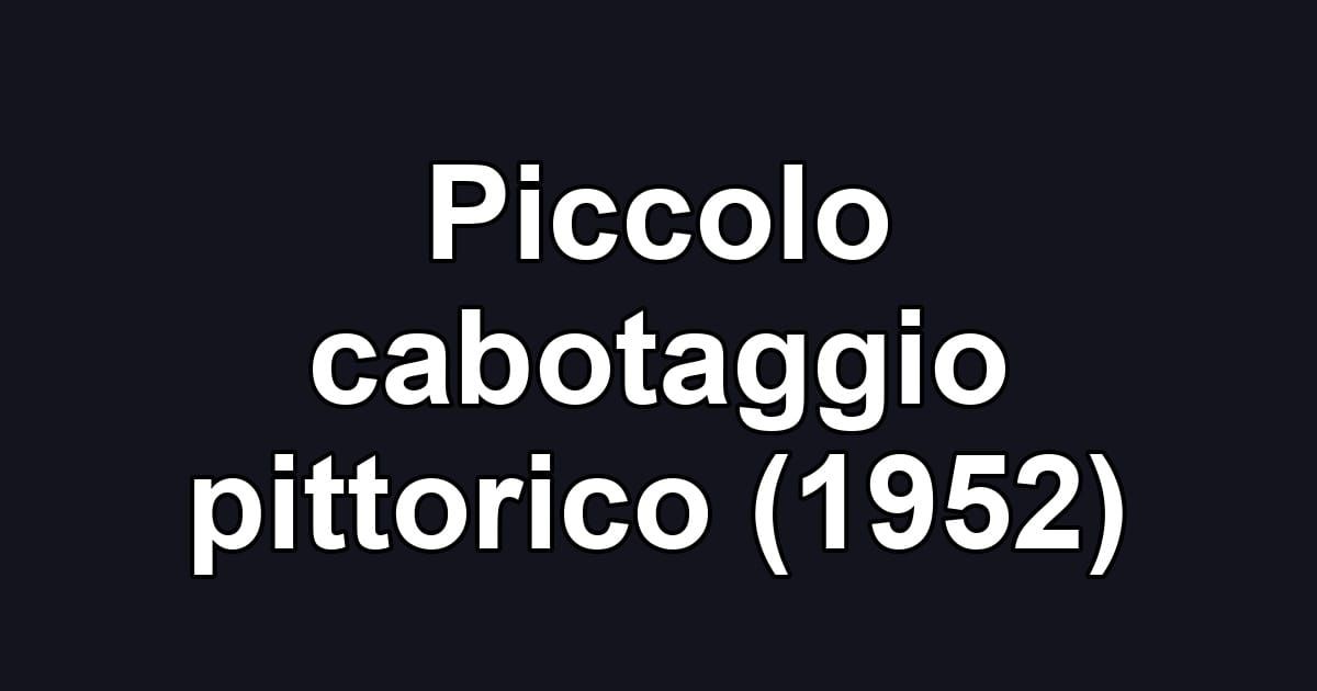 Piccolo cabotaggio pittorico (1952)