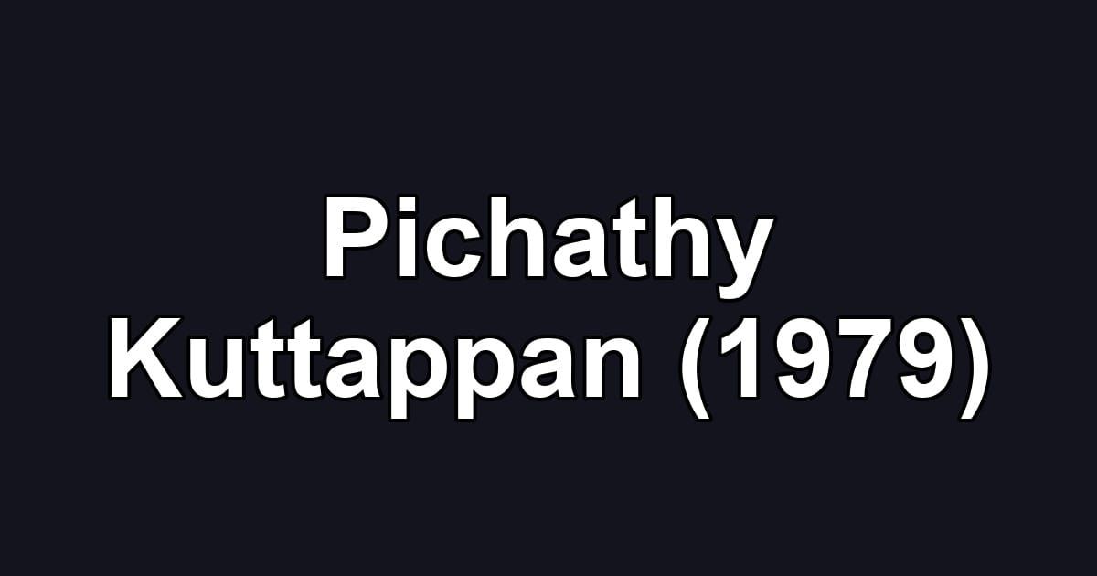 Pichathy Kuttappan (1979)