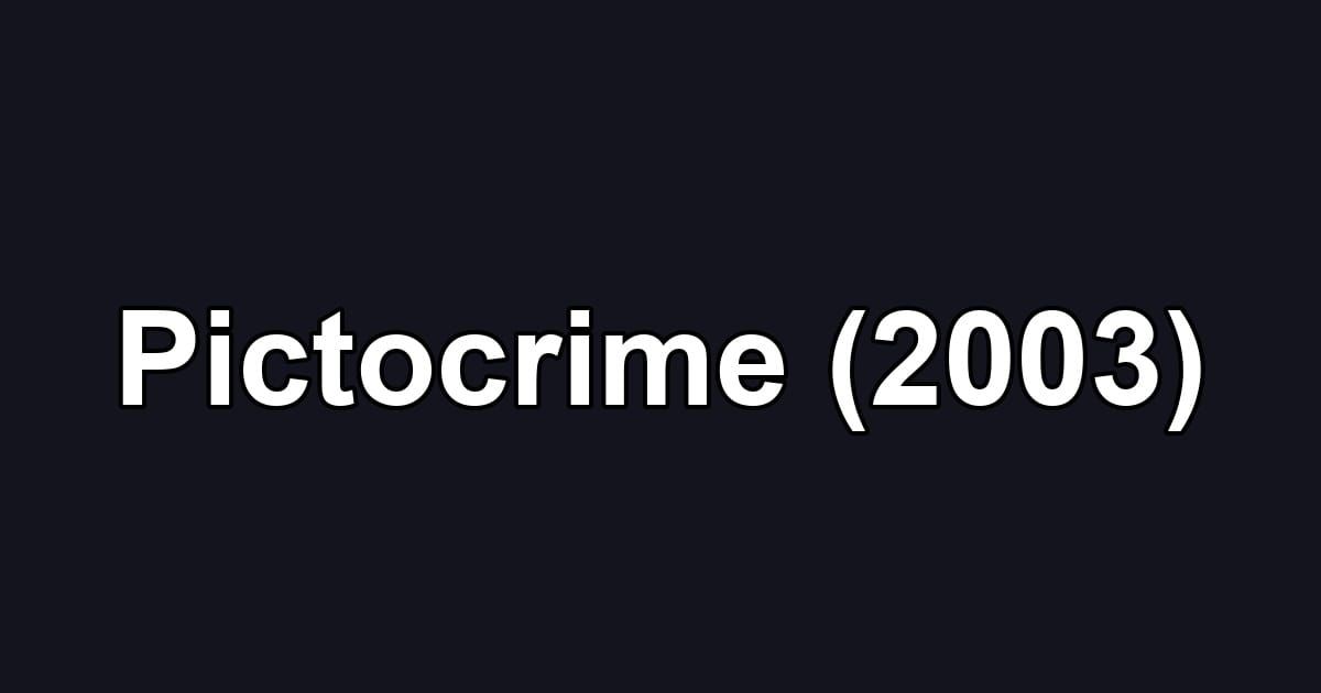 Pictocrime (2003)