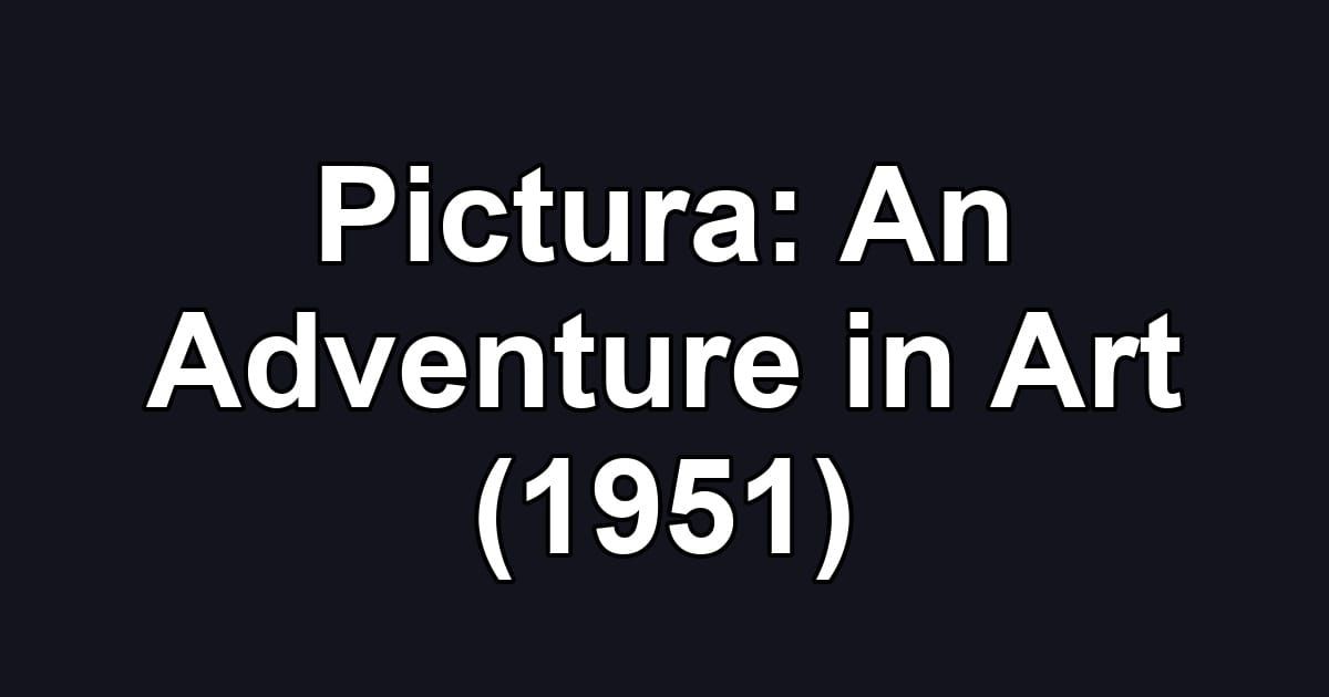 Pictura: An Adventure in Art (1951)