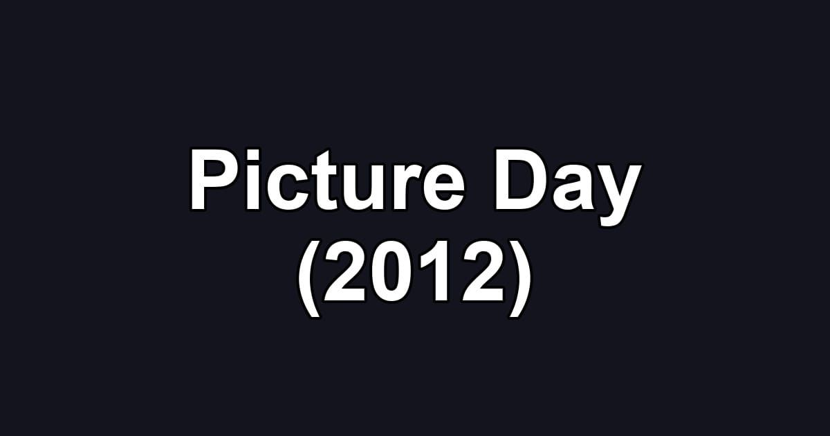 Picture Day (2012)