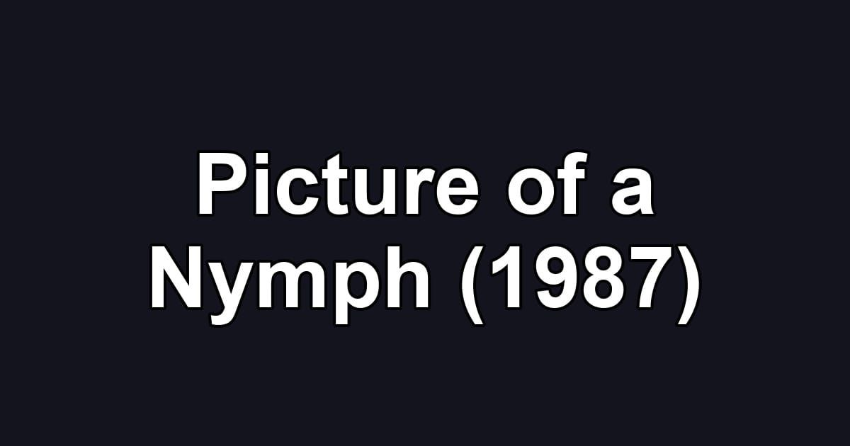 Picture of a Nymph (1987)
