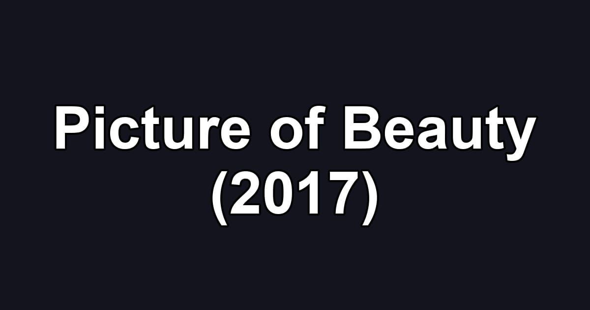 Picture of Beauty (2017)