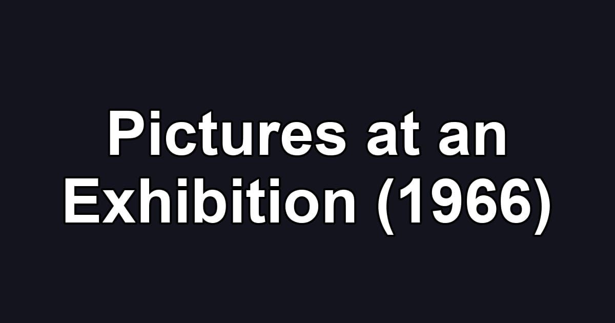 Pictures at an Exhibition (1966)