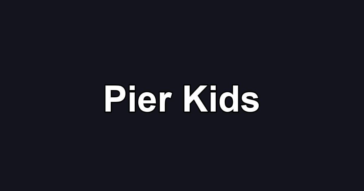Pier Kids