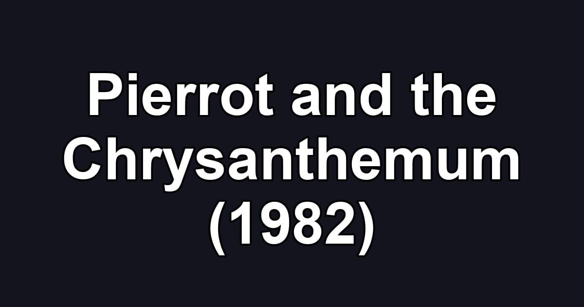 Pierrot and the Chrysanthemum (1982)