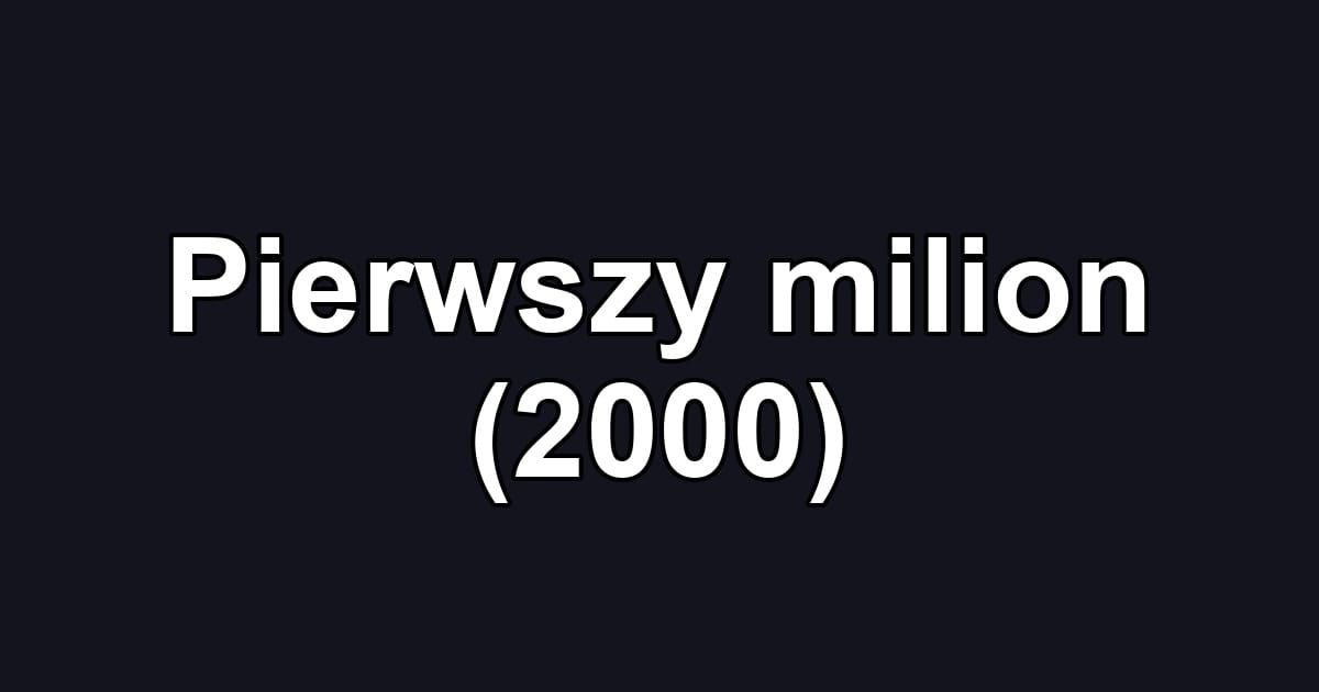Pierwszy milion (2000)