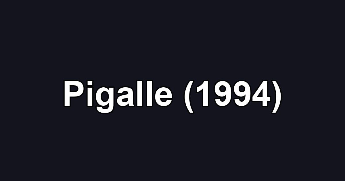 Pigalle (1994)