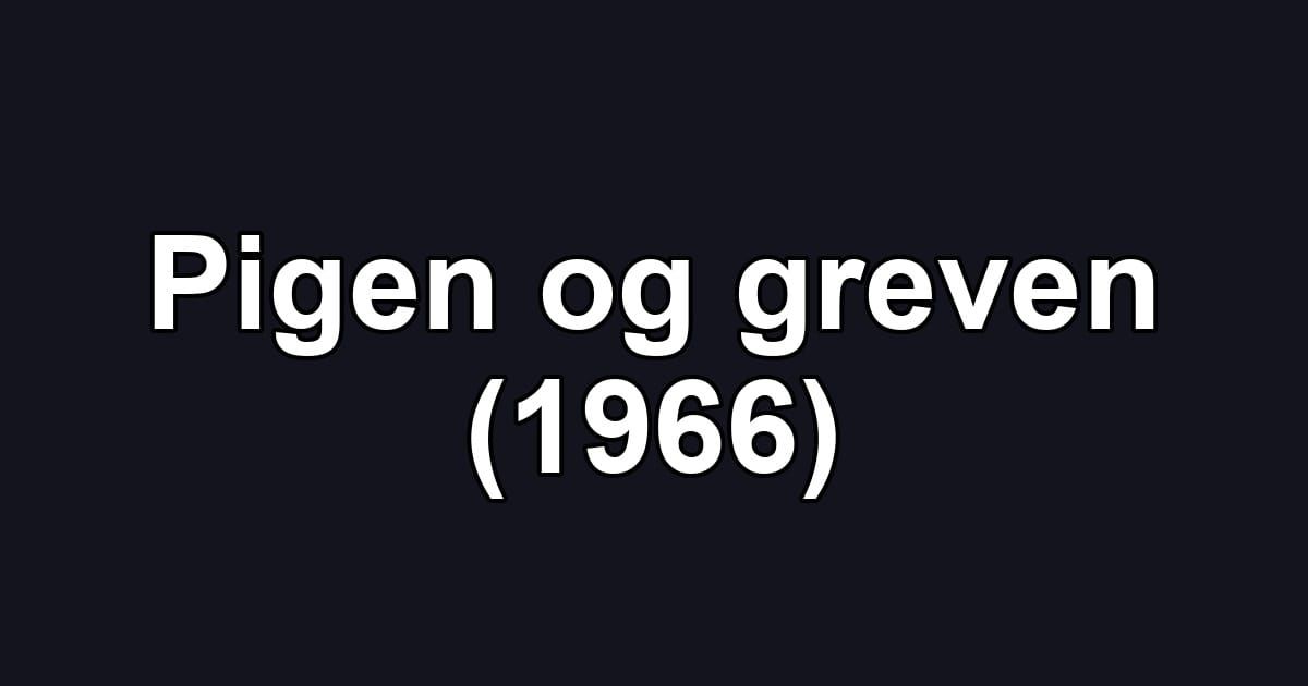 Pigen og greven (1966)