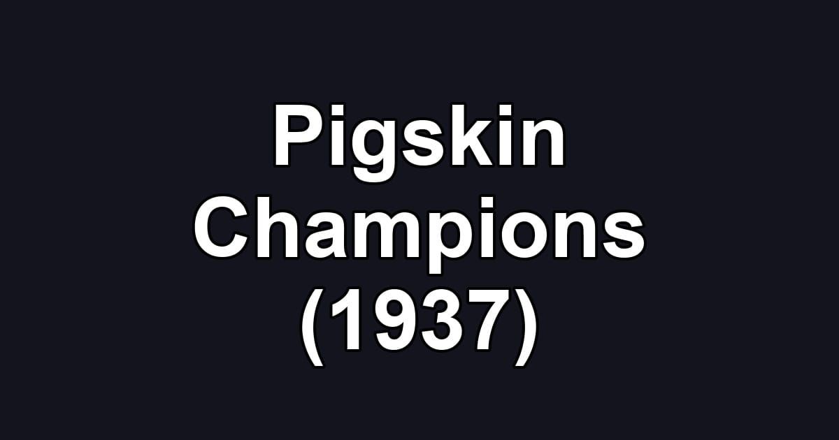 Pigskin Champions (1937)