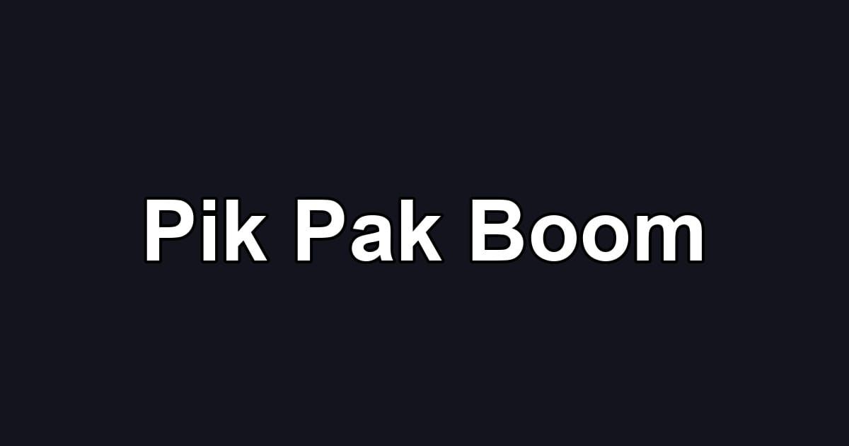 Pik Pak Boom