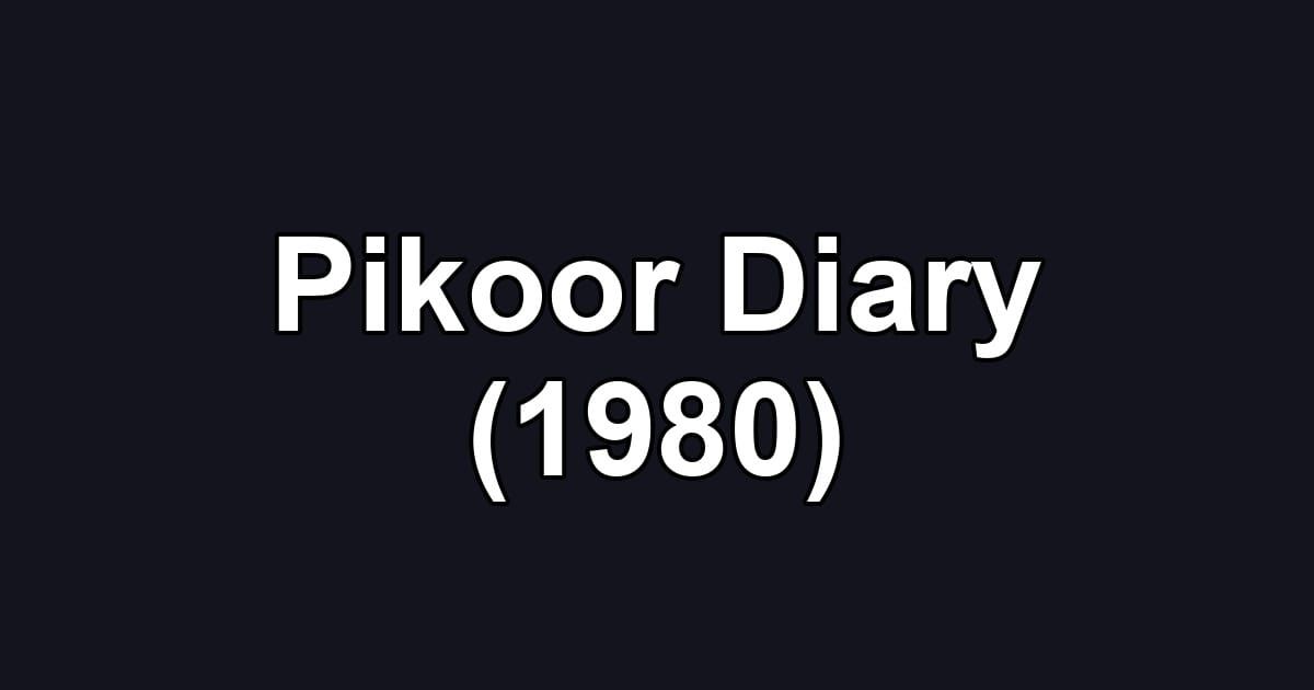 Pikoor Diary (1980)