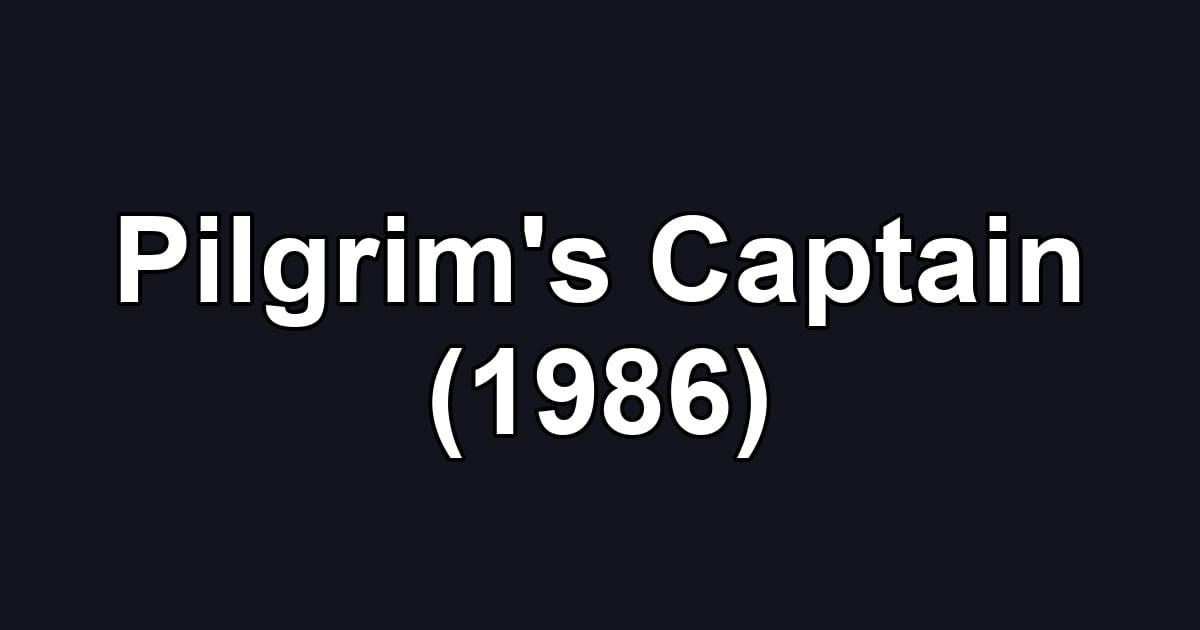 Pilgrim's Captain (1986)