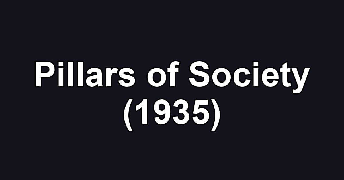 Pillars of Society (1935)