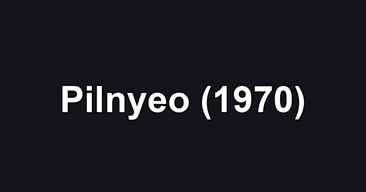 Pilnyeo (1970)
