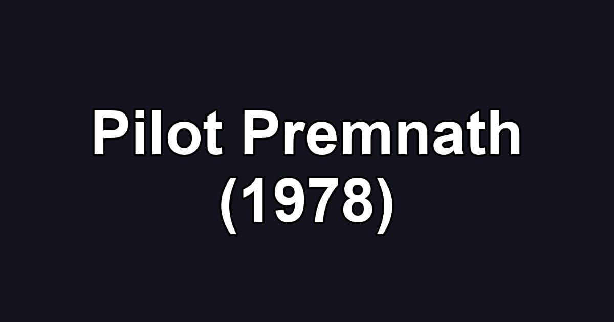 Pilot Premnath (1978)