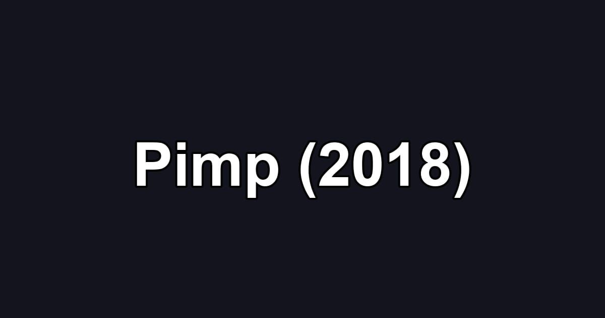 Pimp (2018)