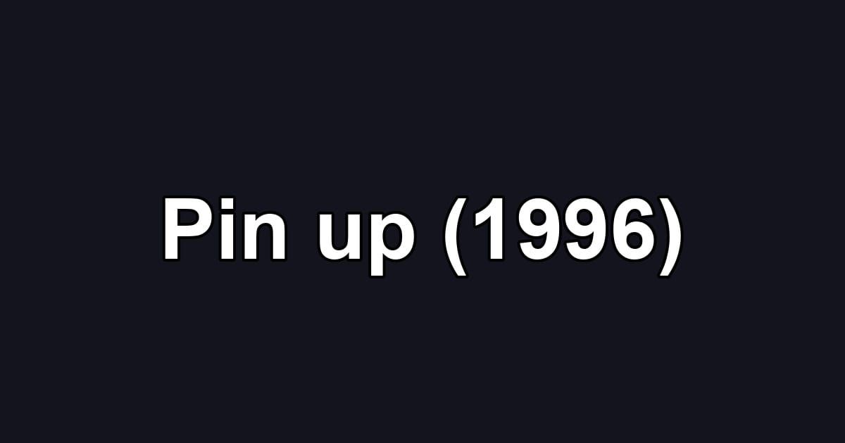 Pin up (1996)