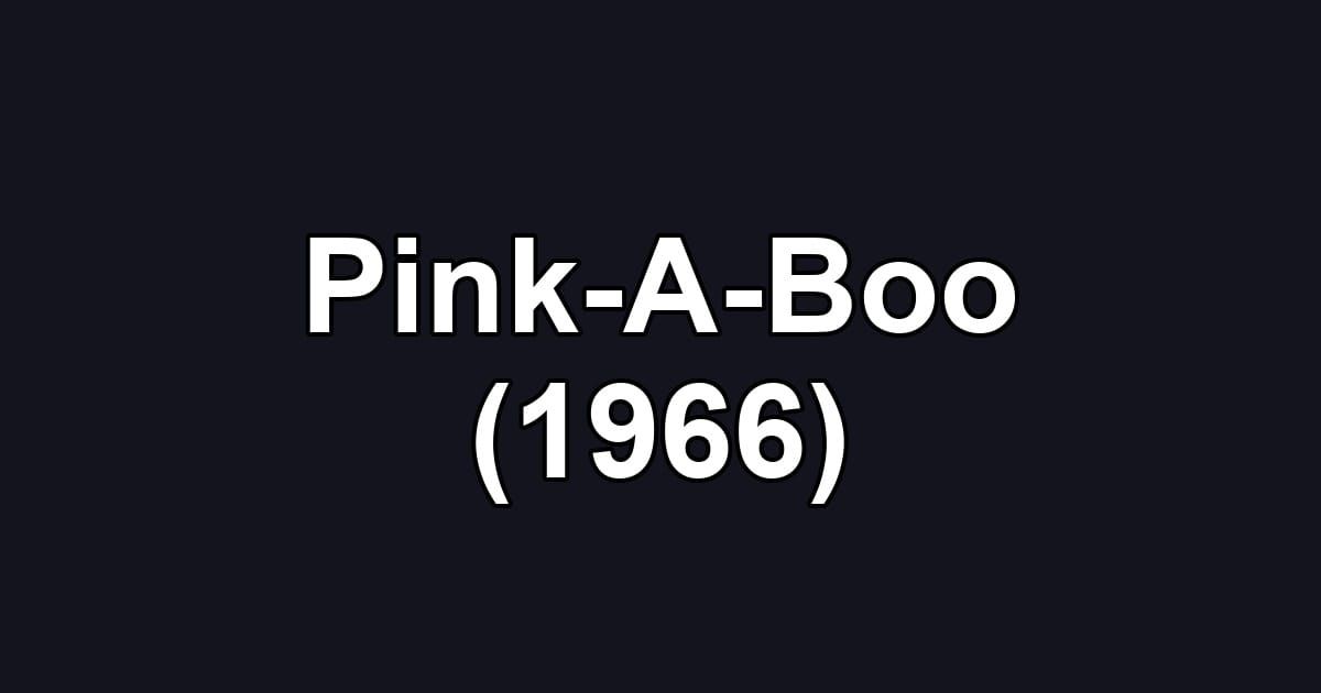 Pink-A-Boo (1966)