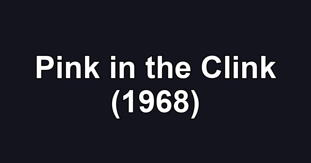 Pink in the Clink (1968)