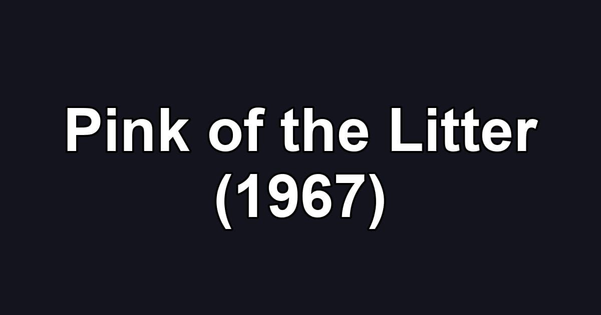 Pink of the Litter (1967)