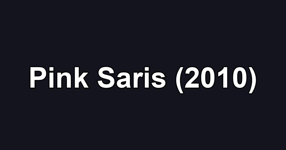 Pink Saris (2010)