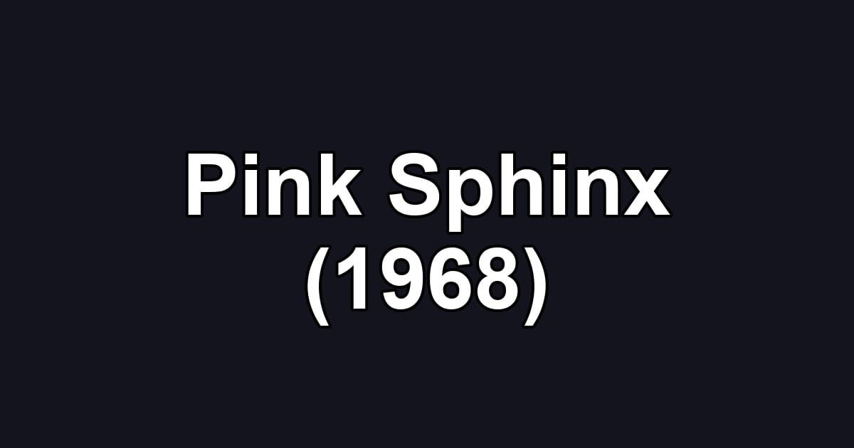 Pink Sphinx (1968)